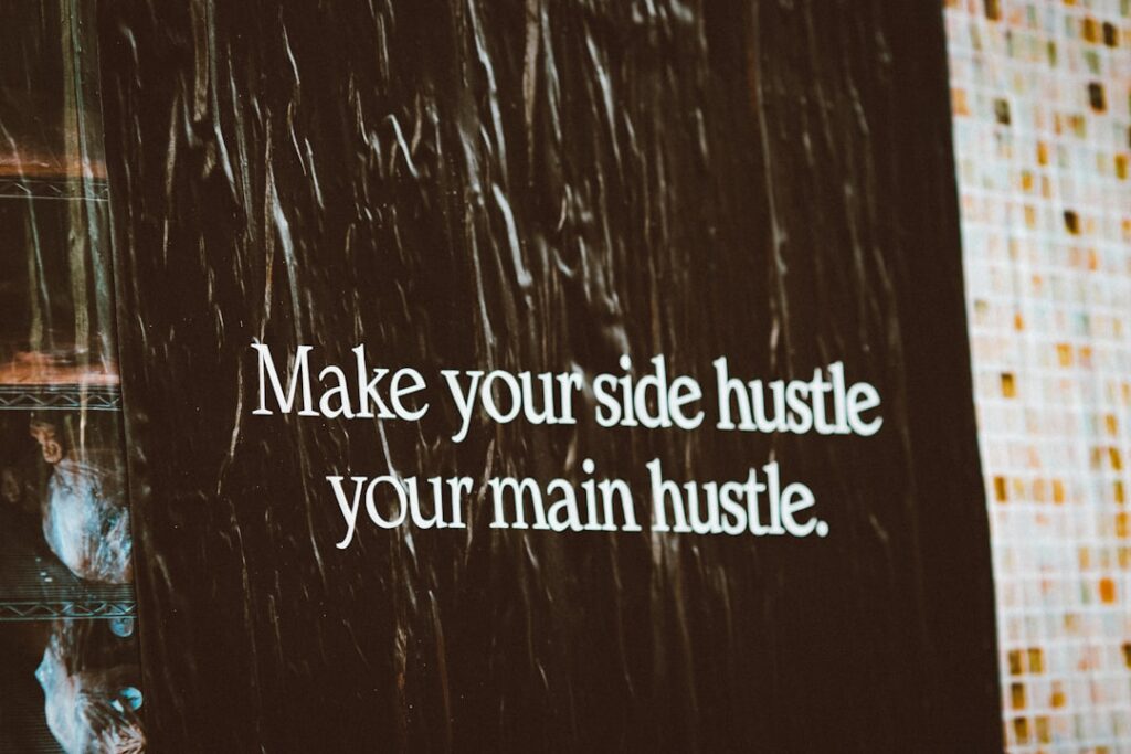 Turning a Side Hustle into a Main Income Stream: 7 Proven Strategies