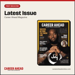 Latest Issue of Career Ahead Magazine: the July 2026 print cover